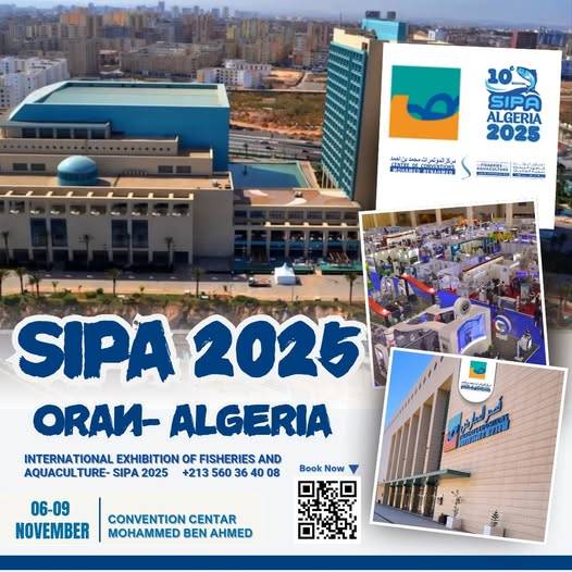 10th Edition of the International Exhibition of Fisheries and Aquaculture (SIPA-2025) – Announcement–